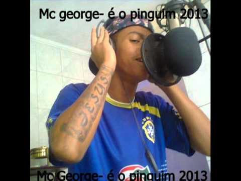 Mc George é o pinguim musica nova 2013dj bruno