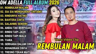 Download lagu REMBULAN MALAM - SIA SIA MENGHARAP CINTAMU - DIFARINA INDRA  - OM ADELLA TERBARU 2026 mp3