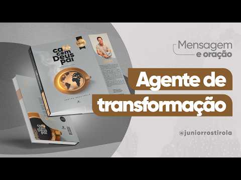 PodCast Café com Deus Pai | Agente De Transformação