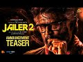 Jailer Part 2 Annoucement Teaser Video Rajinikanth Nelson Anirudh Sun Pictures TamilMVda