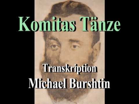 Komitas Tänze  ( Transkription Michael Burshtin ) Klavier zu vier Hände - Duo Burshtin/Kharmats