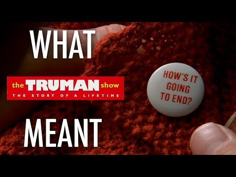 The Truman Show - What it all Meant