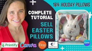 Make Money Selling Decorative Holiday Pillows On Etsy: Complete Tutorial for Easter Pillow