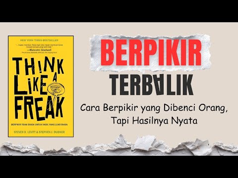 Berhenti Berpikir Normal Kalau Mau Hasil Luar Biasa | RINGKASAN BUKU THINK LIKE A FREAK #bukukeren