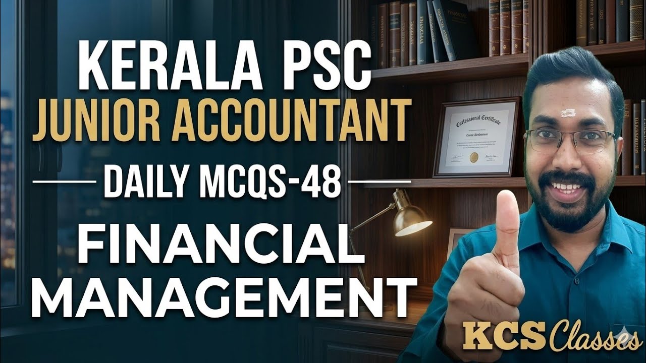 Kerala PSC Junior Accountant 🔥|Daily MCQs-48|Financial Management|#kcsclasses 