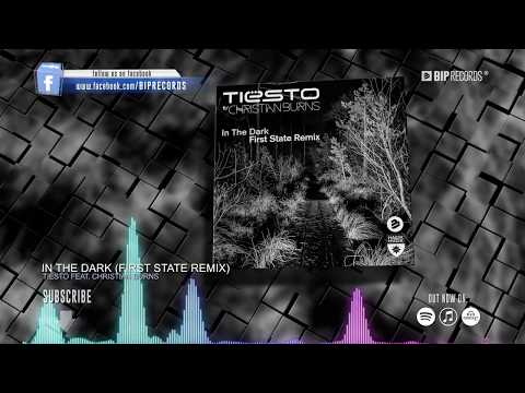 Tiësto Feat. Christian Burns – In The Dark (First State Remix) (Official Music Video)