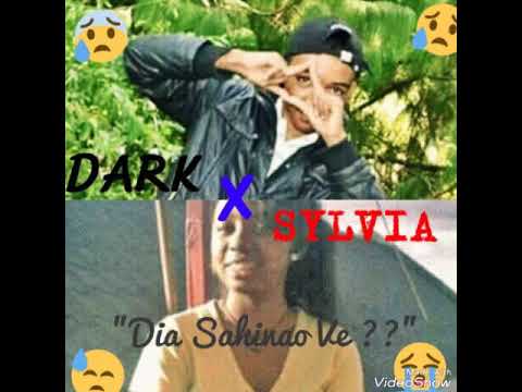 Dark X Sylvia   Dia Sahinao Ve [ LES PLAIVY STUDIOS]