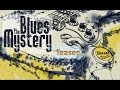 The Blues Mystery - Diesel Rock - Teaser new album ...
