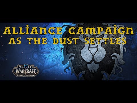 BFA - Alliance War Campaign - Part 17 - As The Dust Settles