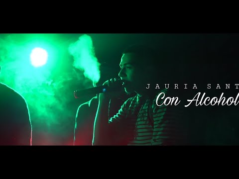 Jauría Santa - Con Alcohol (Video Oficial)