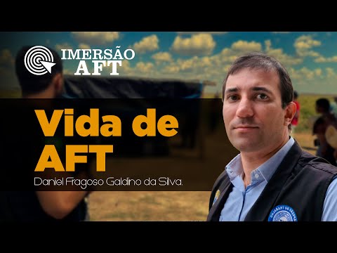 Vida de AFT  com Daniel Fragoso Galdino da Silva
