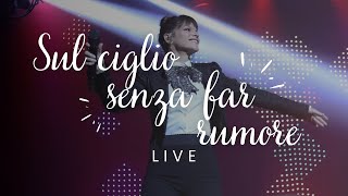 Alessandra Amoroso - Sul ciglio senza far rumore - Live Forum di Assago - 10 Tour (2019)