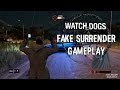 Watch_Dogs (PC) Fake Surrenders Gameplay! 