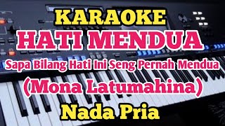 Download lagu Karaoke HATI MENDUA - Mona Latumahina - Nada Pria mp3 Download lagu Karaoke HATI MENDUA - Mona Latumahina - Nada Pria mp3