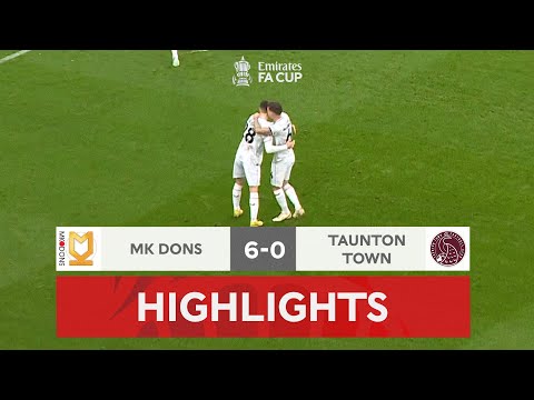 MK Dons Hit Six Past Taunton Town | MK Dons 6-0 Taunton Town | Emirates FA Cup 2022-23