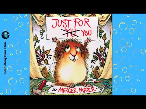 JUST FOR YOU 😉 by Mercer Mayer | Little Critter Book READ ALOUD
