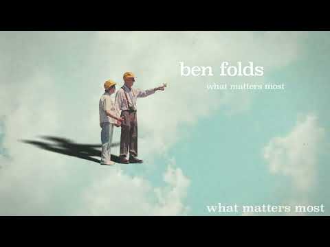 Ben Folds - "What Matters Most" [Official Audio]