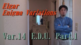 Download lagu エルガー エニグマ変奏曲「E.D.U.」 Part.1 mp3 Download lagu エルガー エニグマ変奏曲「E.D.U.」 Part.1 mp3