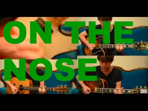 ON THE NOSE - 4 Guitars (David Plate)