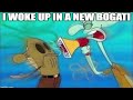 I WOKE UP IN A NEW BOGATI Squidward Edition