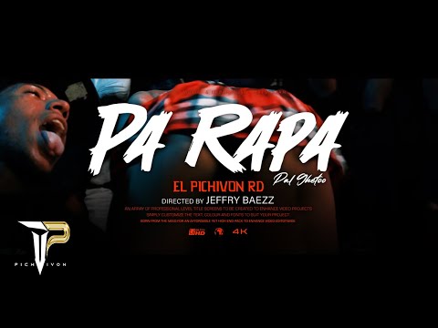 PICHIVON RD - PA RAPA (VIDEO OFICIAL) || Dir @RochyRD ||