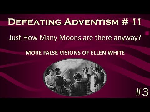 Defeating Adventism #11 – Just How Many Moons are there anyway?  Seventh-Day Adventist