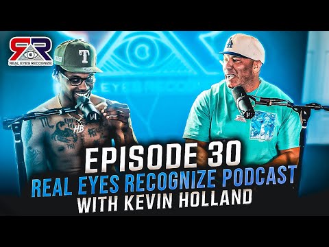 The Sugar Show! Real Eyes Recognize Podcast with Kevin Holland - Episode 30