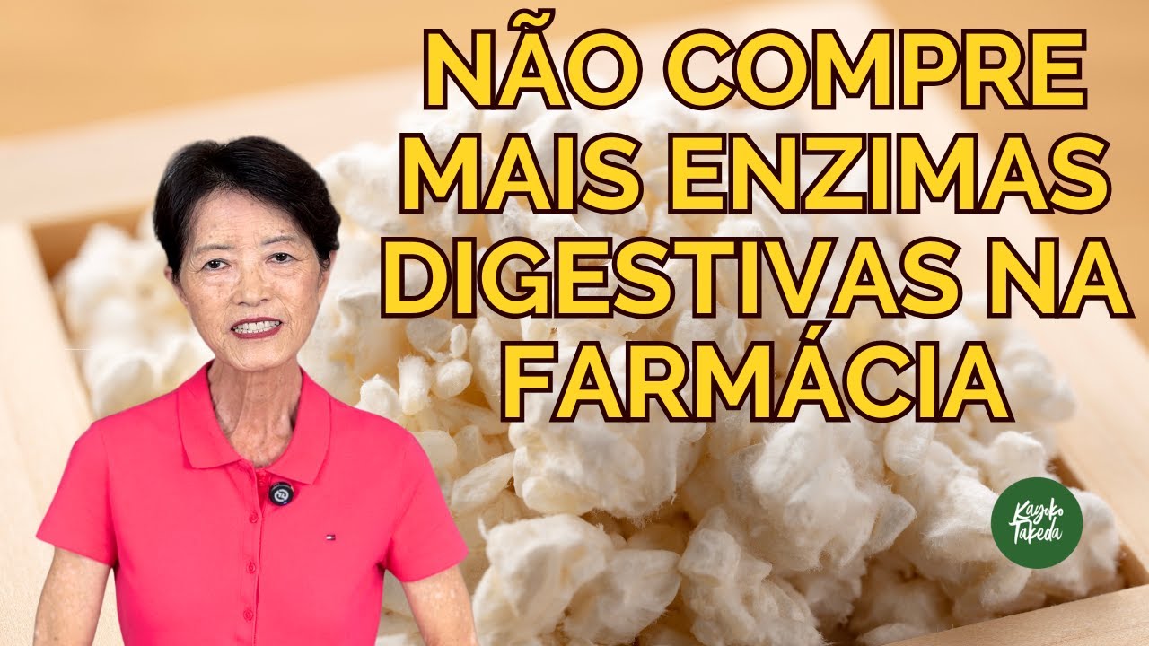 NÃO COMPRE MAIS ENZIMAS DIGESTIVAS DE FARMÁCIA - KOJI