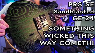 Video thumbnail for PRS SE Sandblasted CE 24 Demo and Review by Once Upon a Shredder