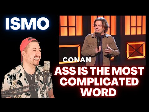 THIS WAS FUNNY - Ismo Ass Is The Most Complicated Word In The English Language CONAN on TBS