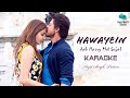 Hawayein Karaoke - Jab Harry Met Sejal|Shah Rukh Khan, Anushka|Arijit Singh|Pritam
