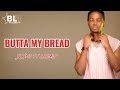 Jzyno ft Lasmid - Butter My Bread (Lyrics) Everybody crushing you but i'm wanting to marry you