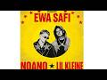 Ewa Safi - Lil Kleine & Noano & Noa Lang