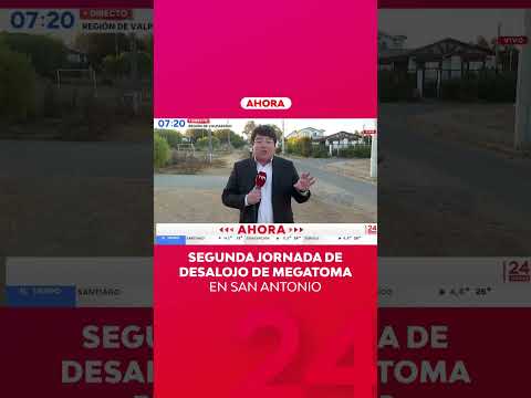 Segunda jornada de desalojo de megatoma en San Antonio | 24 Horas TVN Chile