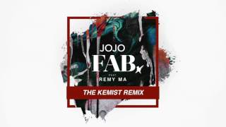 JoJo - Fab feat. Remy Ma (The Kemist Remix) [Official Audio]