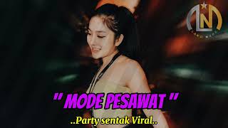 Download lagu 🌴🌴Party Sentak Viral ' MODE PESAWAT ' || Lako Nage ||🌴🌴 mp3