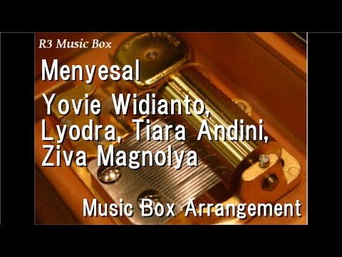 Menyesal/Yovie Widianto, Lyodra, Tiara Andini, Ziva Magnolya [Music Box]
