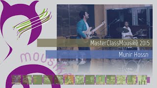 Master Class Mousikê 2015 - Munir Hossn