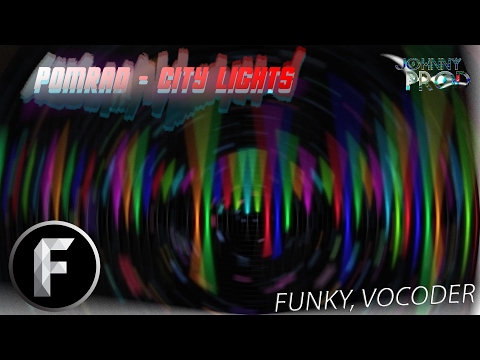 💎Pomrad - City Lights [Funk, House]