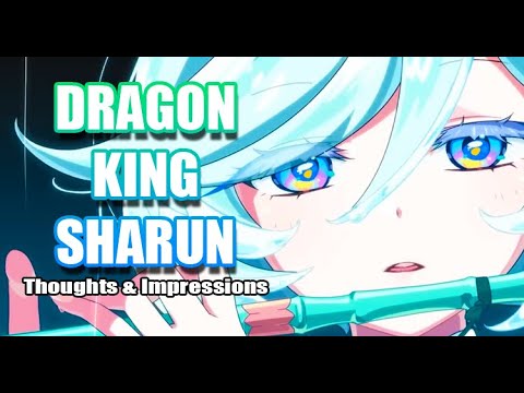 [Epic Seven] Dragon King Sharun   First Thoughts & Initial Impressions