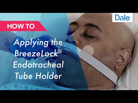 Dale BreezeLock® Endotracheal Tube Holder – How to apply