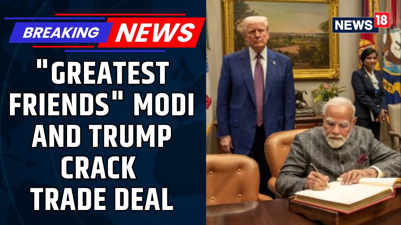 Trump-Modi Friendship Triumphed: US–India Reach Major Trade Agreement, Trump Lowers Tariffs On India