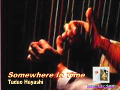 Somewhere In Time by Tadao Hayashi - instrumental.wmv
