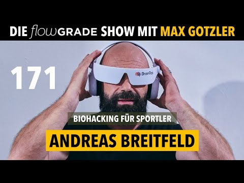 Biohacking für Sportler - Flowgrade Show 171 mit Max Gotzler und Andreas Breitfeld