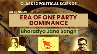 Bharatiya Jana Sangh Class 12 | Era of One Party Dominance