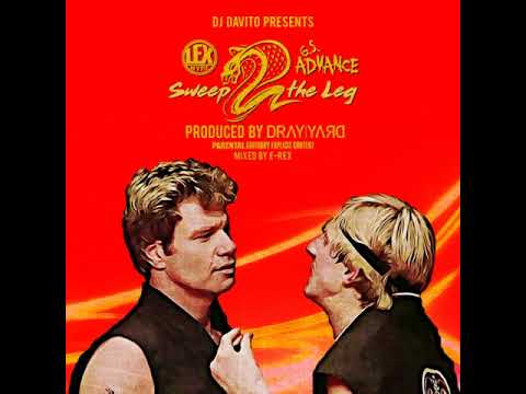 LEX & G S  Advance - Sweep the Leg (Prod. Dray Yard)