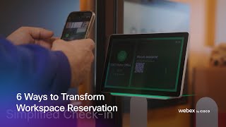 Webex 6 Ways to Transform Workspace Reservation
