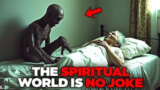 ONLY WATCH IF YOU'RE READY! - The Spiritual World Is No Joke