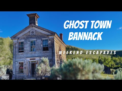 Bannack Montana ghost town. Exploring the good the bad and the deadly. Haunted and charming.