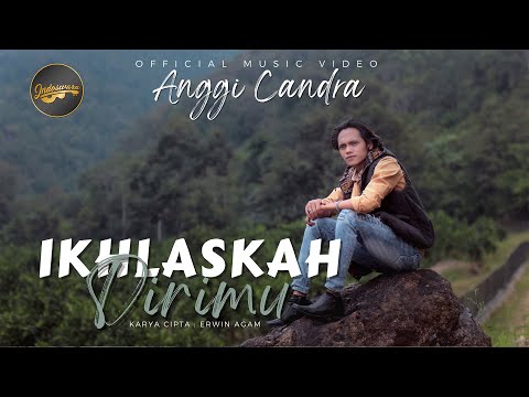 Anggi Chandra - Ikhlaskah Dirimu (Official Music Video)